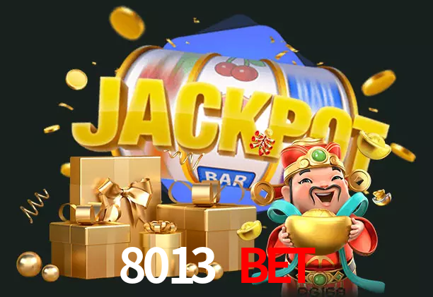 8013 BET bet