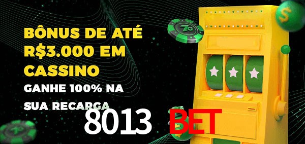 8013 BET melhor bônus de depósito
